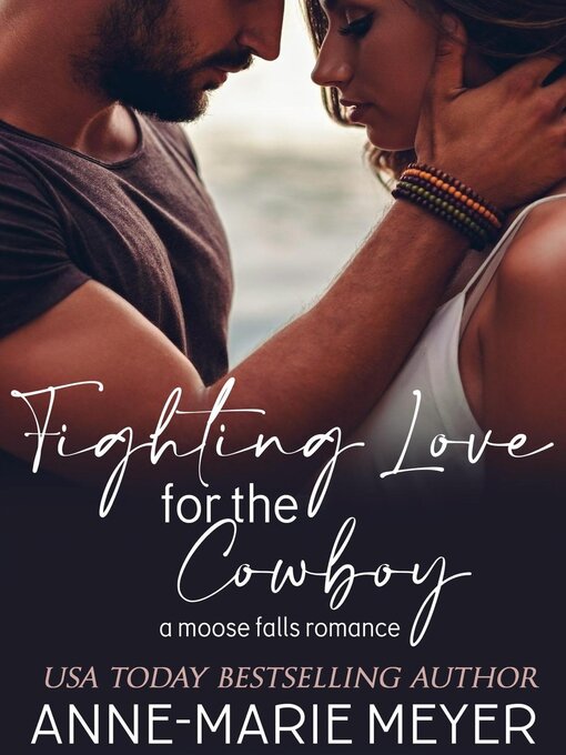 Title details for Fighting Love for the Cowboy by Anne-Marie Meyer - Available